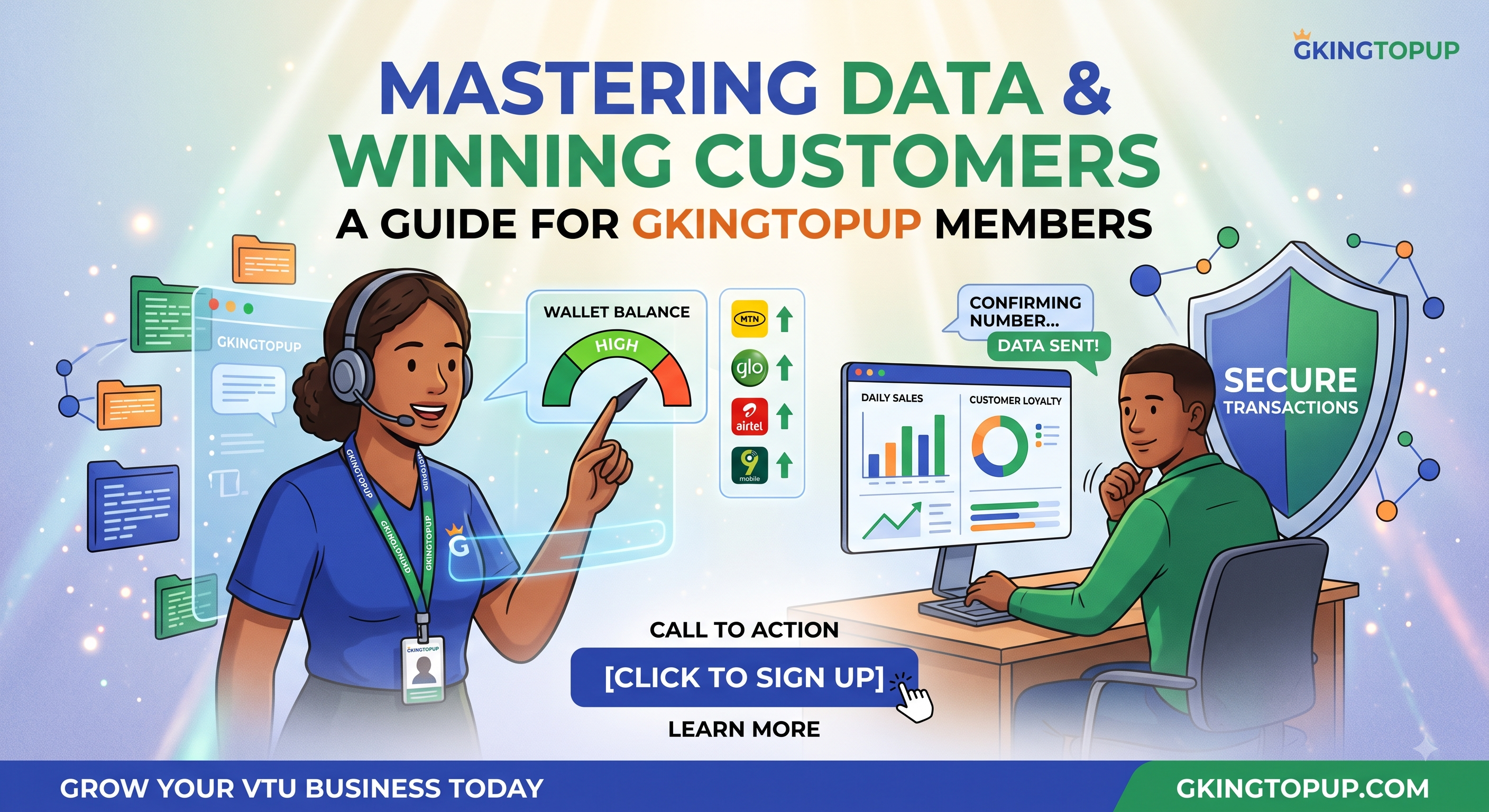The Ultimate Guide to Managing Your Data Business and Winning Customers on GKINGTOPUP